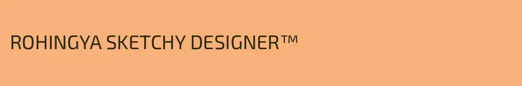 ROHINGYA SKETCHY DESIGNER™